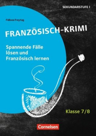 Kniha Lernkrimis für die SEK I - Französisch - Klasse 7/8 Fidisoa Raliarivony-Freytag