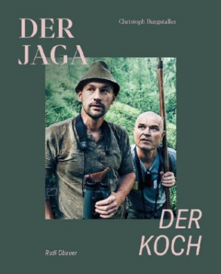 Kniha Der Jaga und der Koch Christoph Burgstaller