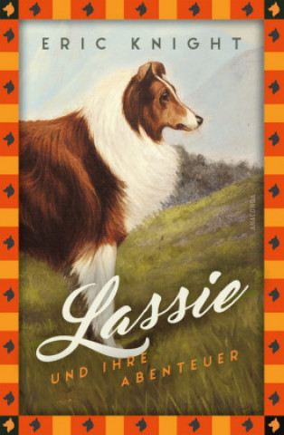 Carte Eric Knight, Lassie und ihre Abenteuer Eric Knight