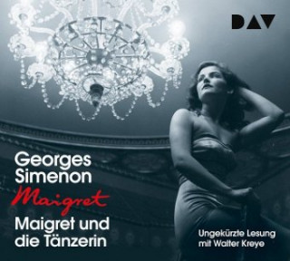 Audio Maigret und die Tänzerin Georges Simenon