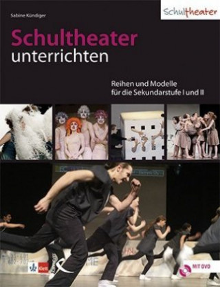 Carte Praxis Schultheater, m. DVD Sabine Kündiger