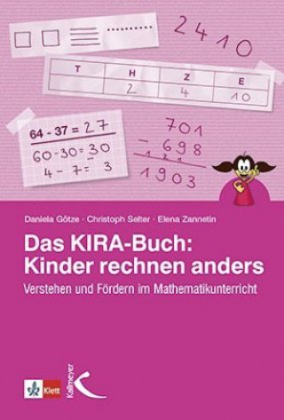 Kniha Das KIRA-Buch: Kinder rechnen anders Daniela Götze