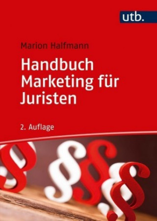 Kniha Handbuch Marketing für Juristen Marion Halfmann