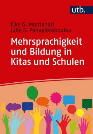 Könyv Mehrsprachigkeit und Bildung in Kitas und Schulen Elke Montanari