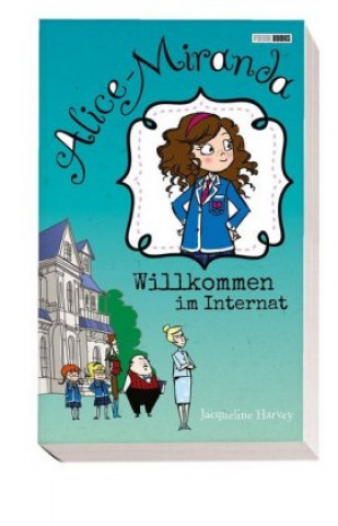 Kniha Alice-Miranda: Willkommen im Internat Jacqueline Harvey