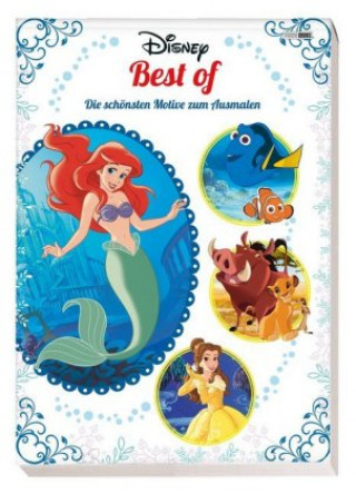 Könyv Disney Best of: Die schönsten Motive zum Ausmalen 