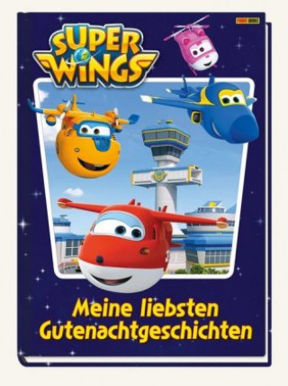 Kniha Super Wings: Meine liebsten Gutenachtgeschichten Claudia Weber