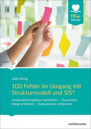 Kniha 100 Fehler im Umgang mit Strukturmodell und SIS® Jutta König