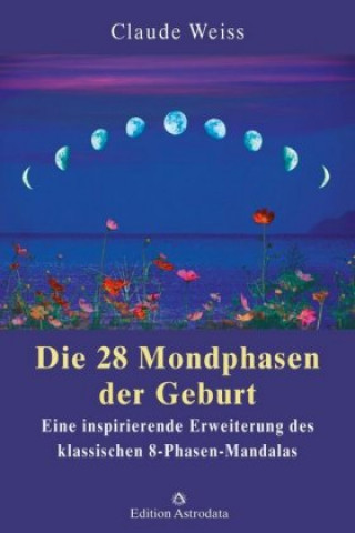 Carte Die 28 Mondphasen der Geburt Claude Weiss