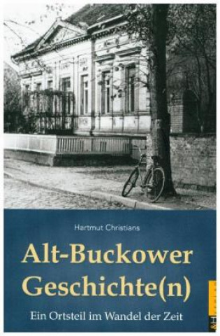 Kniha Alt-Buckower Geschichte(n) Hartmut Christians