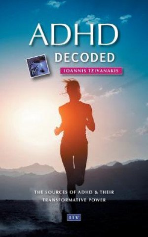Knjiga ADHD decoded Ioannis Tzivanakis
