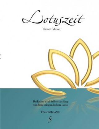 Knjiga Lotuszeit Tina Wiegand