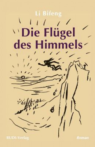 Kniha Flugel des Himmels Li Bifeng