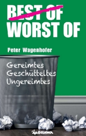 Book Worst of Peter Wagenhofer Peter Wagenhofer