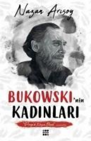 Buch Bukowskinin Kadinlari Nazan Arisoy