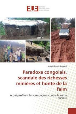 Книга Paradoxe congolais, scandale des richesses mini?res et honte de la faim Joseph Dunia Ruyenzi