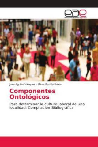 Knjiga Componentes Ontológicos Juan Aguilar Vázquez