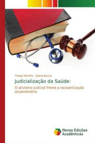 Książka Judicialização da Saúde: Thiago Marinho