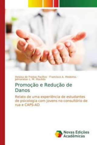 Книга Promoção e Redução de Danos Heloisa de Freitas Pacífico