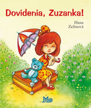Kniha Dovidenia, Zuzanka! Hana Zelinová