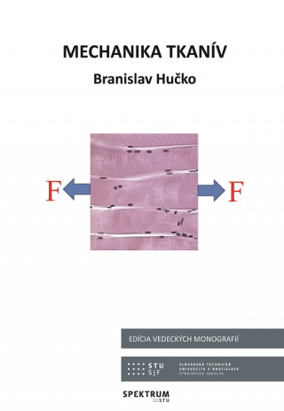Книга Mechanika tkanív Branislav Hučko