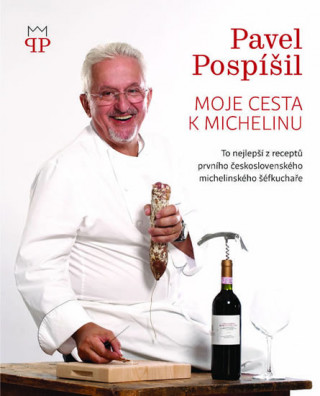Könyv Moje cesta k Michelinu Pavel Pospíšil