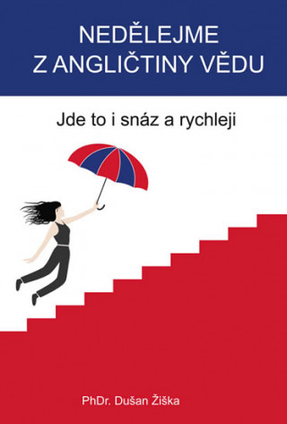 Book Nedělejme z angličtiny vědu Dušan Žiška