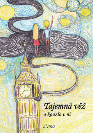 Könyv Tajemná věž a kouzlo v ní Helena Dostálová