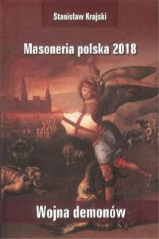 Kniha Masoneria polska 2018 Wojna demonów Krajski Stanisław