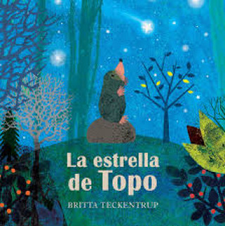 Könyv LA ESTRELLA DE TOPO BRITTA TECKENTRUP