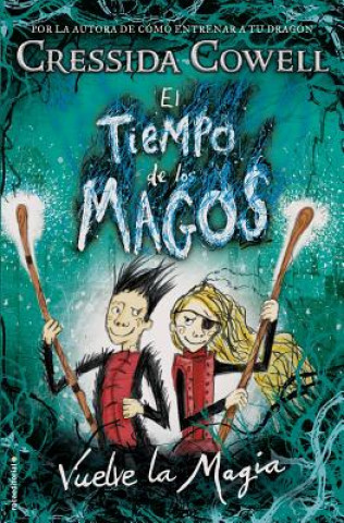 Knjiga TIEMPO DE LOS MAGOS Cressida Cowell