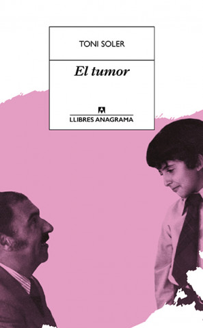 Knjiga EL TUMOR TONI SOLER