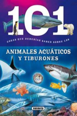 Könyv 101 cosas que deberias saber sobre animales acuaticos 