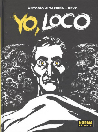 Kniha YO, LOCO ANTONIO ALTARRIBA