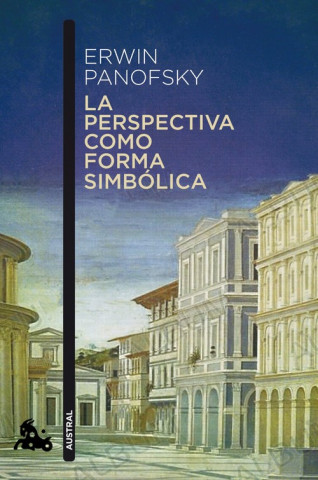 Kniha LA PERSPECTIVA COMO FORMA SIMBÓLICA ERWIN PANOFSKY