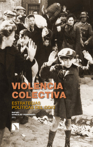 Kniha VIOLENCIA COLECTIVA RAFAEL GONZALEZ HERNANDEZ