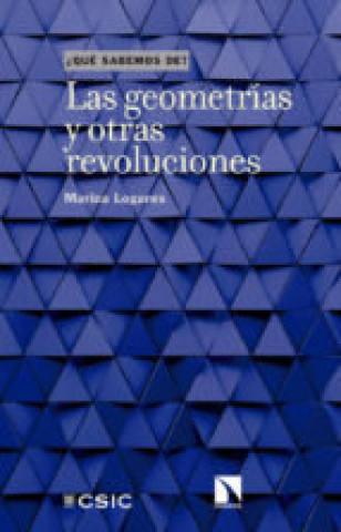 Könyv LAS GEOMETRÍAS Y OTRAS REVOLUCIONES MARINA LOGARES
