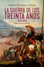 Книга LA GUERRA DE LOS TREINTA AÑOS (1618-1648) CRISTINA BORREGUERO BELTRAN