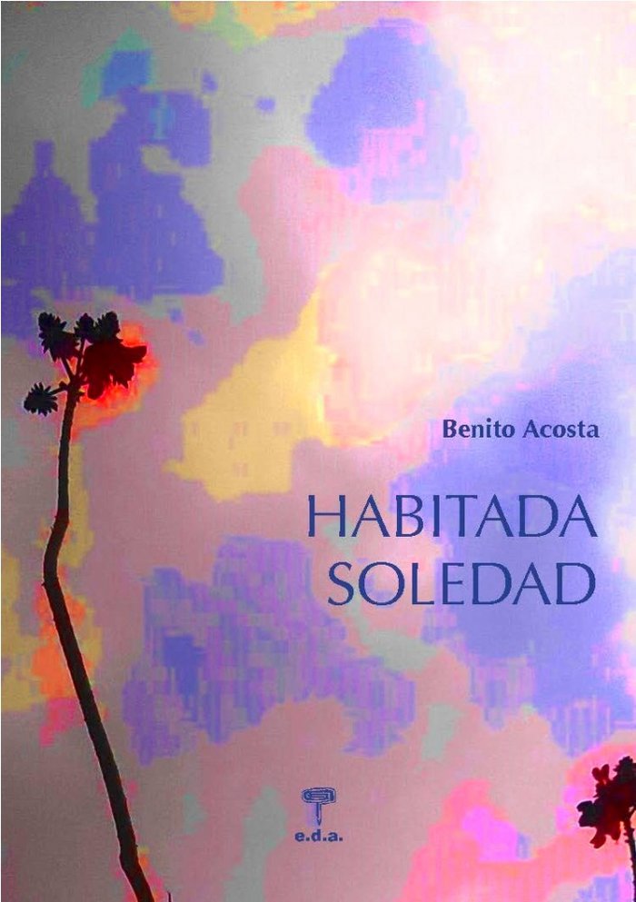 Libro Habitada soledad Benito Acosta Garcia-Quintana