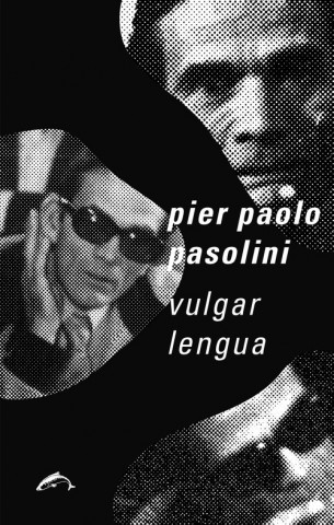 Kniha VULGAR LENGUA PIER  PAOLO PASOLINI