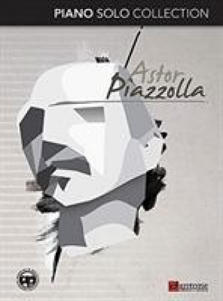 Книга ASTOR PIAZZOLLA PIANO SOLO COLLECTION ASTOR PIAZZOLLA