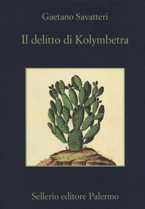 Kniha Il delitto di Kolymbetra Gaetano Savatteri