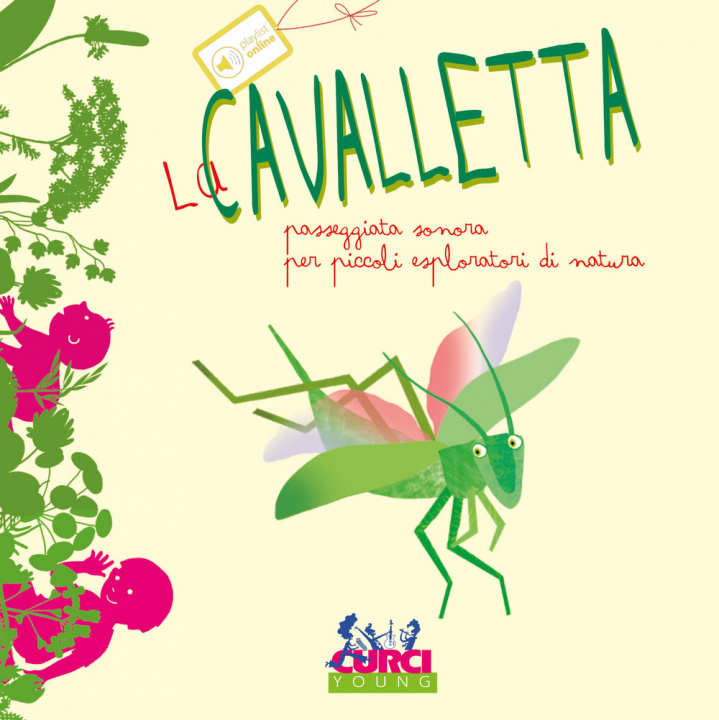 Книга La cavalletta. Passeggiata sonora per piccoli esploratori di natura Maria Cannata