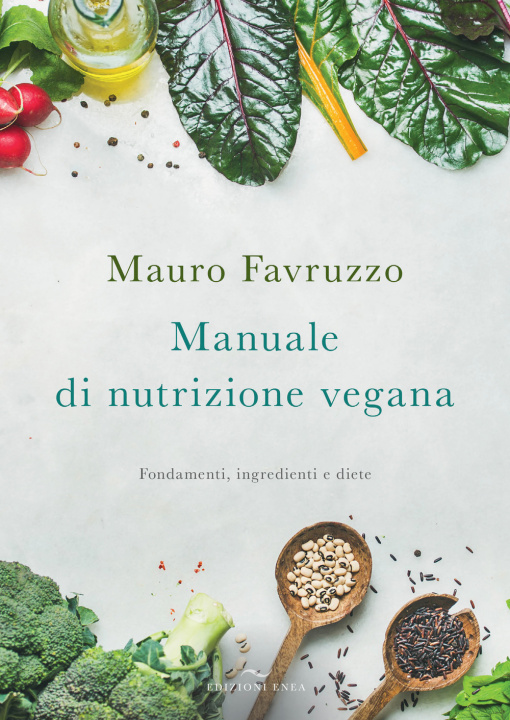 Kniha Manuale di nutrizione vegana. Fondamenti, ingredienti e diete Mauro Favruzzo