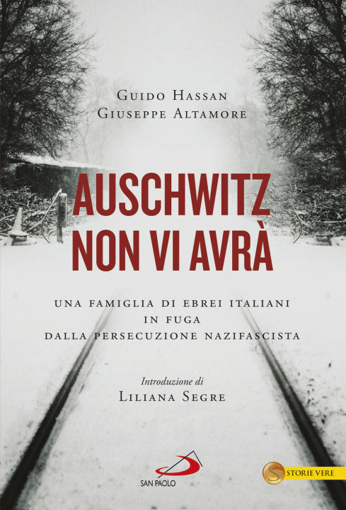 Kniha Auschwitz non vi avr?. Una famiglia di ebrei italiani in fuga dalla persecuzione nazifascista Giuseppe Altamore