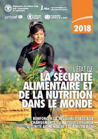 Книга L'Etat de la securite alimentaire et de la nutrition dans le monde  2018 Food and Agriculture Organization of the United Nations