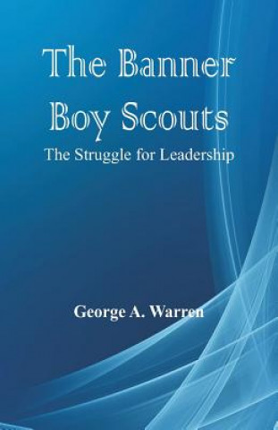 Buch Banner Boy Scouts George A. Warren