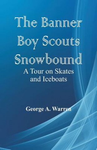 Buch Banner Boy Scouts Snowbound George A. Warren