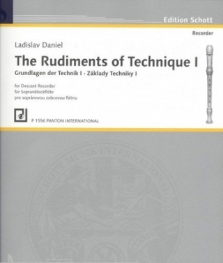 Kniha Základy techniky I pro sopránovou zobcovou flétnu P1556 Ladislav Daniel