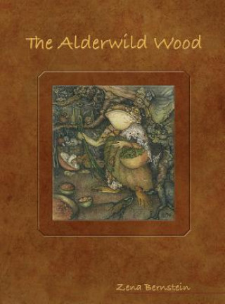 Kniha The Alderwild Wood Zena Bernstein